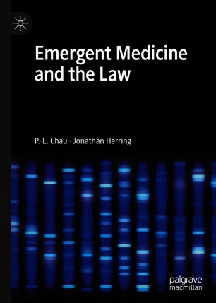Book cover: Emergent Medicine and the Law by Jonathan Herring and Dr P-L Chau