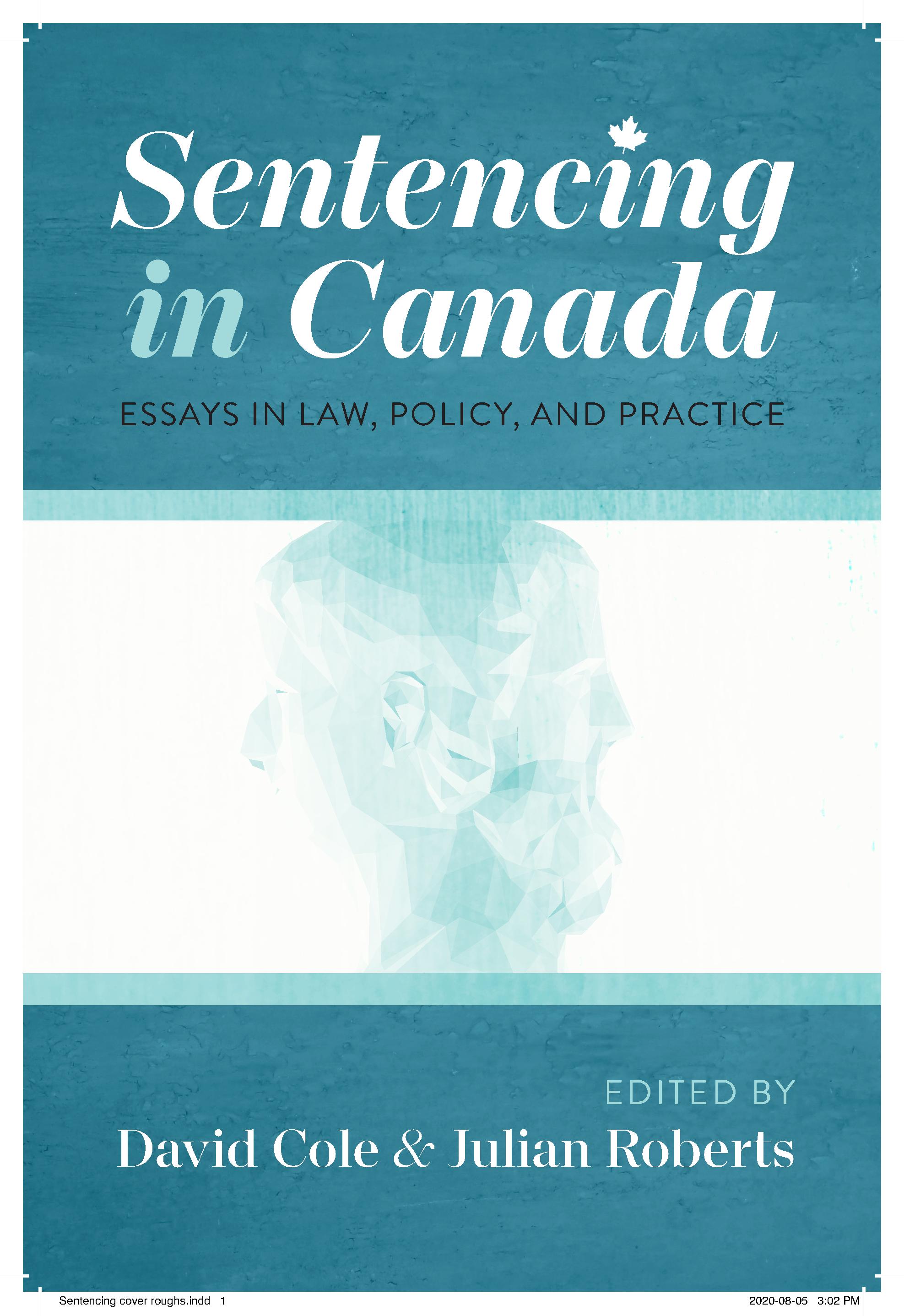 Sentencing in Canada. Essays in Law, Policy and Practice. Book cover for 