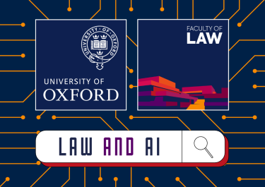 University of Oxford and Faculty of Law logos alongside the words 'Law and AI' in a search bar. Placed on a circuit board inspired design.