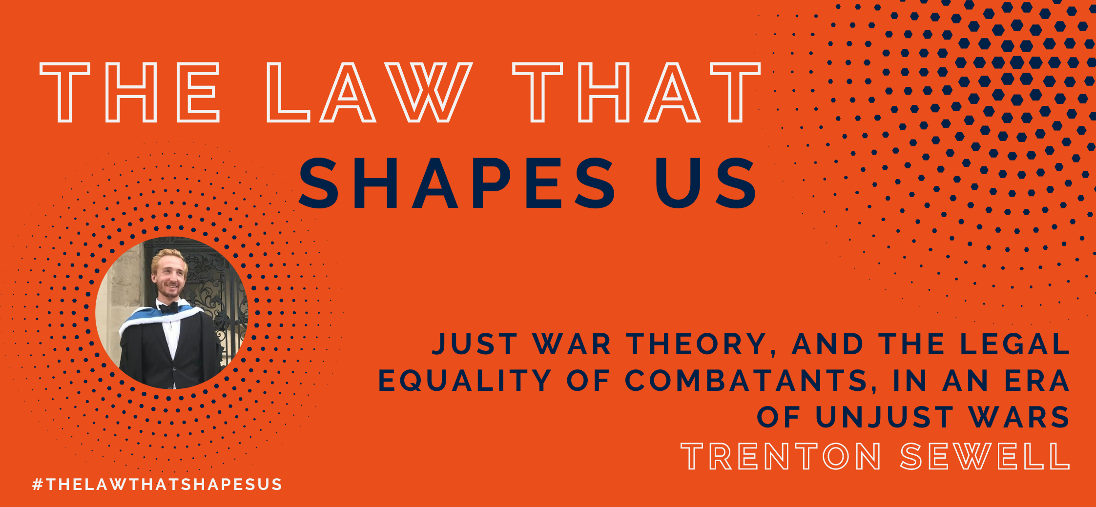 Banner of Trenton Sewell's The Law That Shapes Us article