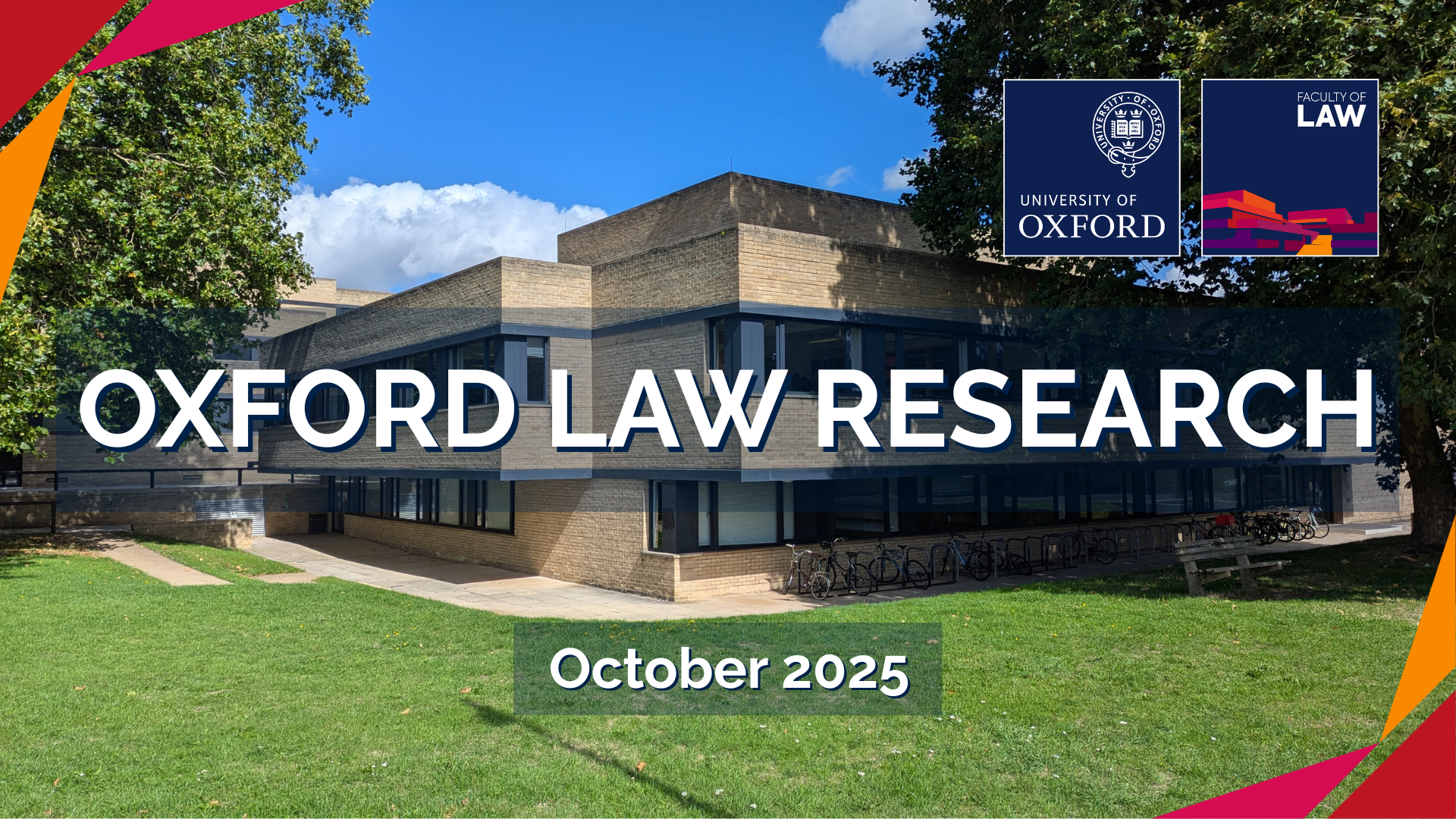 Picture of St Cross Building with the words 'Oxford Law Research, October 2025' written over the top. The University of Oxford and Faculty of Law logos also appear in the top right of the image.