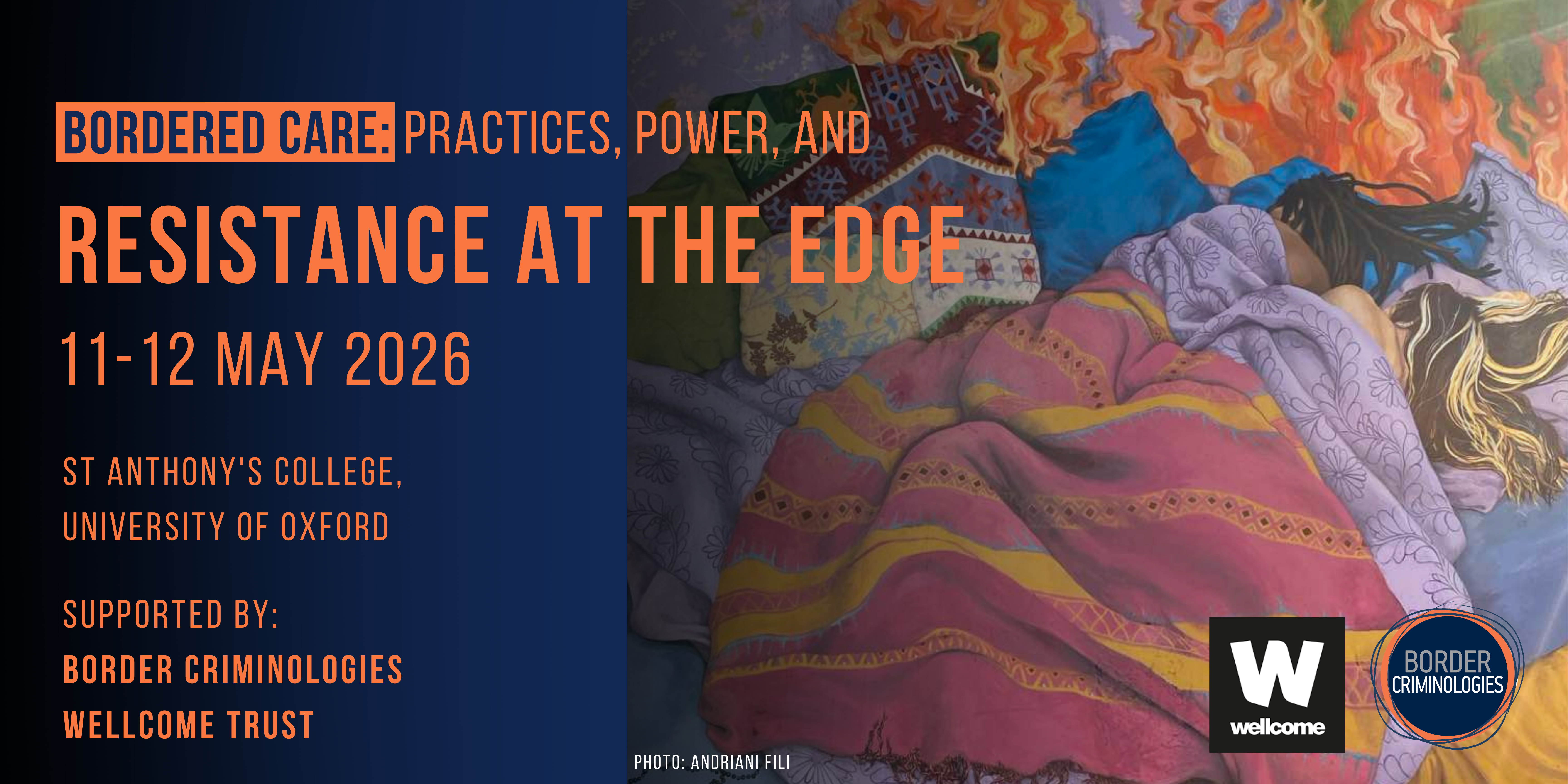 Poster: Bordered Care: Practices, Power and Resistance at the Edge. 11-12 May 2026. St Anthony's College, University of Oxford. Supported by: Border Criminologies, Wellcome Trust