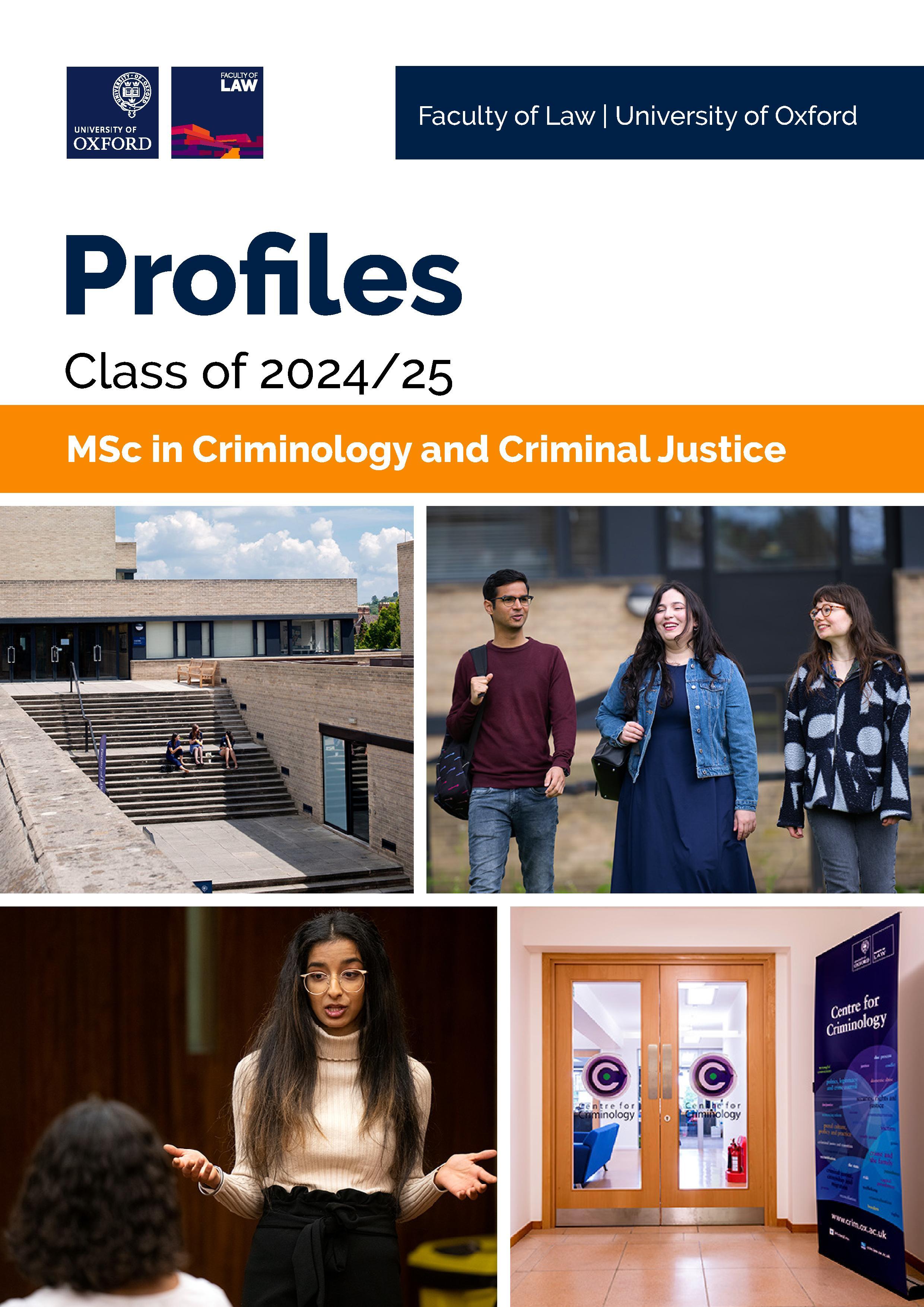 Profile book cover. 4 images. One of the St Cross Building steps, one of four students walking down the steps, one of a female academic speaking, one of then entrance doors to the Centre for Criminology