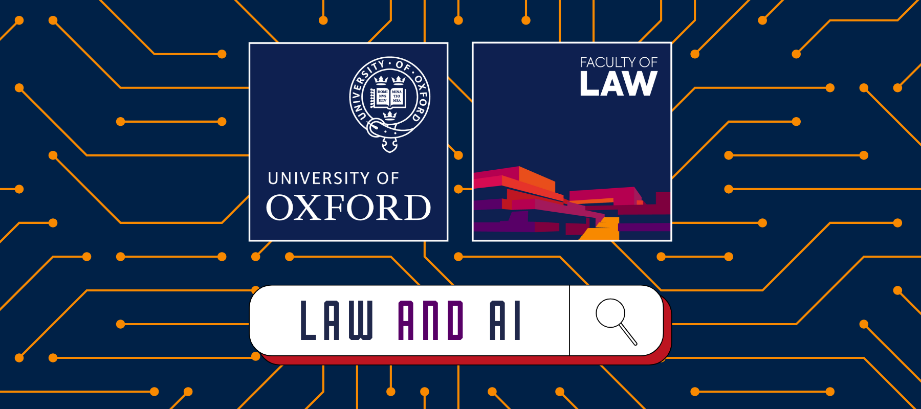 University of Oxford and Faculty of Law logos alongside the words 'Law and AI' in a search bar. Placed on a circuit board inspired design.