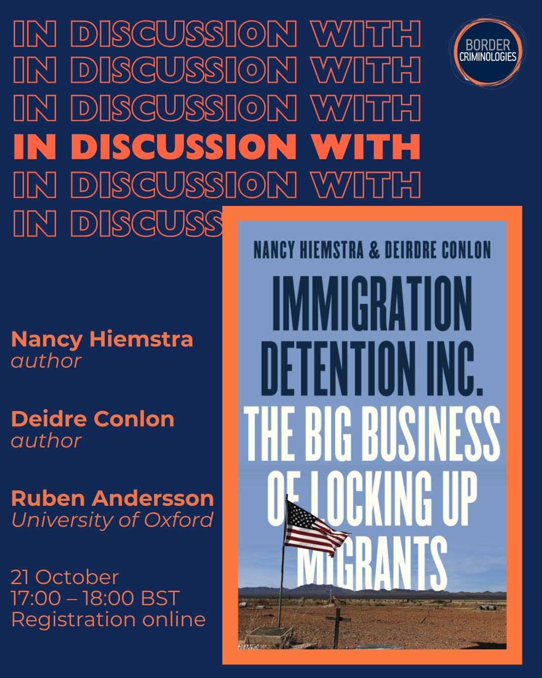 Event poster: 'In discussion with... Deidre Conlon, author; Nancy Hiemstra, author, Ruben Andersson, University of Oxford. 21 October, 17:00-18:00 BST, registration online