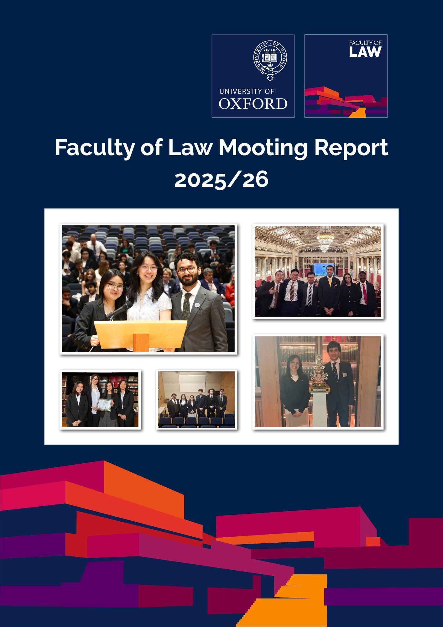 Faculty of Law Mooting Report 2025-26 cover. Features collage of 5 groups of students celebrating mooting success. The title reads 'Faculty of Law Mooting Report 2025-26'. This sits alongside the Faculty logo and branding.